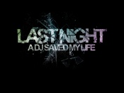 Last Night A Dj Saved My Life