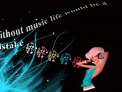 Music is everything