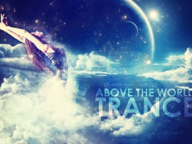 Trance Above The World (click to view)
